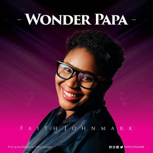 Wonder Papa – Faith Johnmark