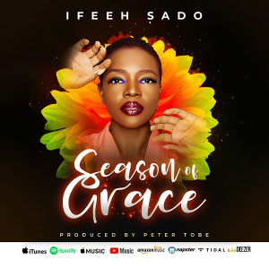Season Of Grace – Ifeeh Sado