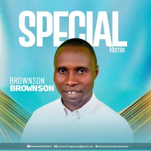 Special (Remix) - Brownson Brownson