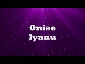 Onise Iyanu - Nathaniel Bassey Ft. Micah Stampley