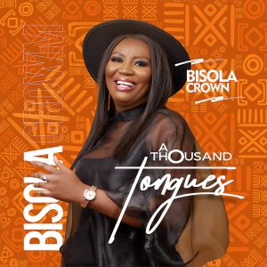 A Thousand Tongues - Bisola Crown