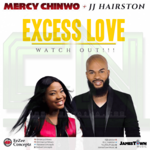 Excess Love - JJ Hairston & Youthful Praise Ft. Mercy Chinwo