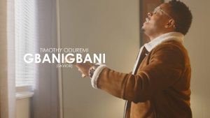 Gbanigbani - Timothy Oduremi