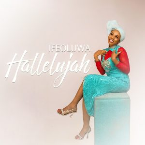 Hallelujah – Ifeoluwa