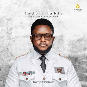 Indomitable - Jimmy D Psalmist
