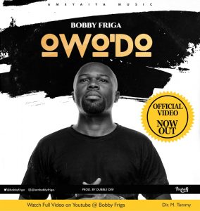 Owo'Do - Bobby Friga