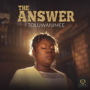 The Answer - Toluwanimee