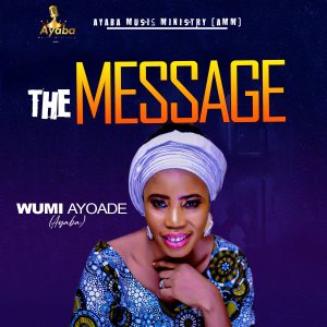 The Message - Wumi Ayoade