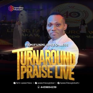 Turn Around Praise Live - FemiFunmi Speechless