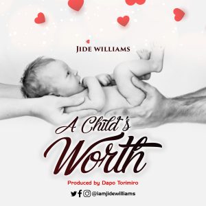 A Child's Worth - Jide Williams