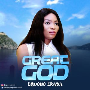 Great God - Eguono Erada