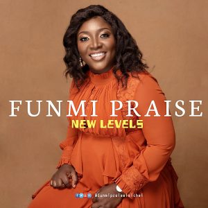 New Levels - Funmi Praise