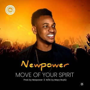 Move Of Your Spirit – Newpower