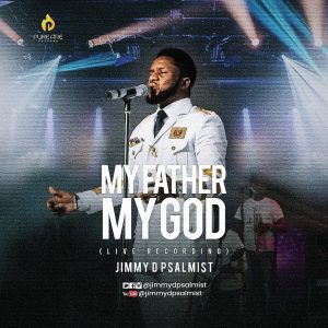 My Father My God - Jimmy D Psalmist