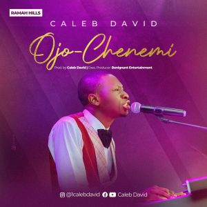 Ojo-Chenemi - Caleb David