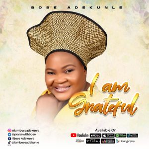 I Am Grateful - Bose Adekunle