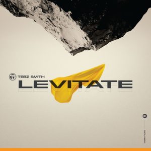 Levitate - Tebz Smith