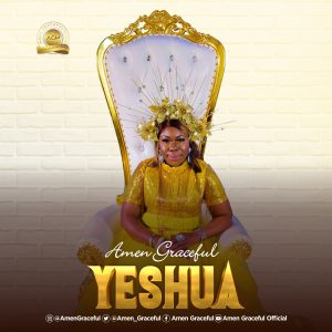 Yeshua - Amen Graceful