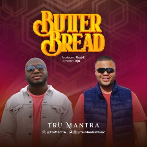 Butter Bread - Tru Mantra