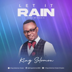 Let It Rain - King Solomon