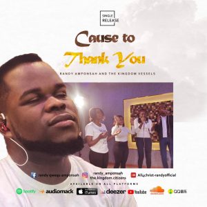 Cause To Thank You - Randy Amponsah