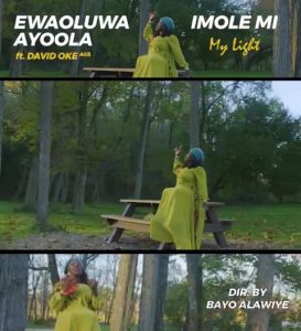 Imole Mi - Ewaoluwa Ayoola Ft. David Oke