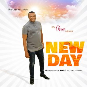 New Day - Rev. Chris Ogugua