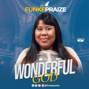 Album: Wonderful God - FunkePraize