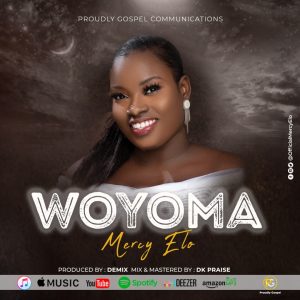 Woyoma - Mercy Elo