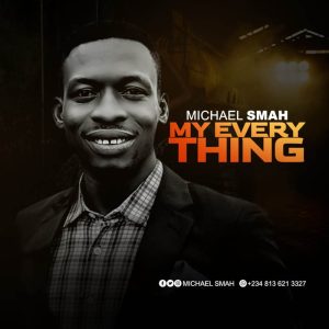 My Everything - Michael Smah