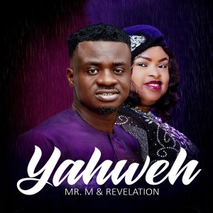 Yahweh - Mr. M & Revelation