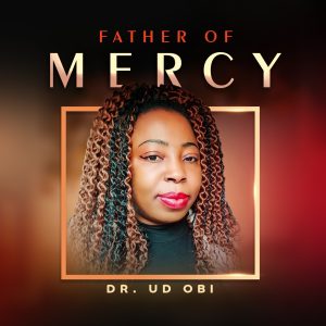 Father Of Mercy - UD Obi