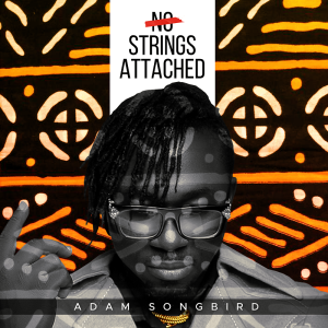 No Strings Attached - Adam Songbird