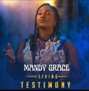 Living Testimony - Mandy Grace