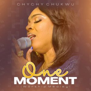 One Moment - Chychy