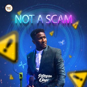 Not A Scam - Peterson Okopi