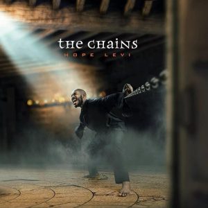 The Chains - Hope Levi