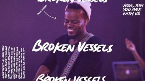 Lyrics Broken Vessels By Travis Greene