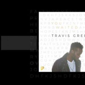Lyrics Fell In Love By Travis Greene Ft. Dante Bowe