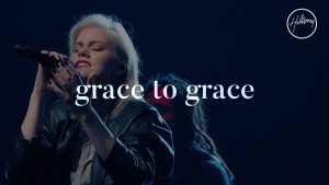 Lyrics Grace To Grace By Hillsong Worship