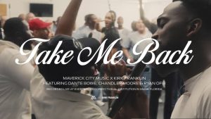 Take Me Back Lyrics By Maverick City Music & Kirk Franklin