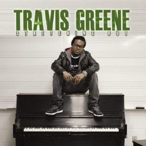 Lyrics You Got Up By Travis Greene