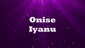 Lyrics Onise Iyanu By Nathaniel Bassey Ft. Micah Stampley
