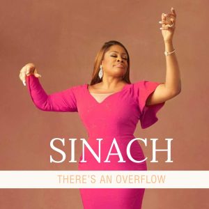Lyrics There’s An Overflow By Sinach