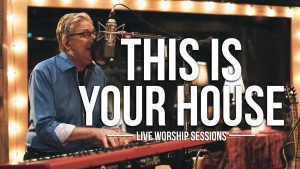 Lyrics This Is Your House By Don Moen