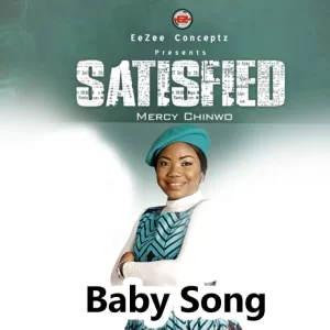 Baby Song Lyrics Mercy Chinwo