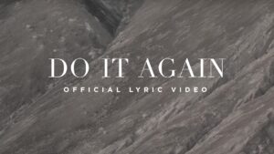 Do It Again Lyrics - Elevation Lyrics