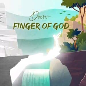 Finger Of God Lyrics – Dunsin Oyekan