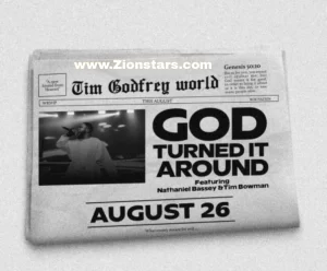 God Turned It Around Lyrics – Tim Godfrey Ft. Nathaniel Bassey & Tim Bowman