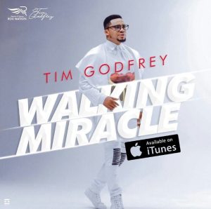 Walking Miracles Lyrics – Tim Godfrey